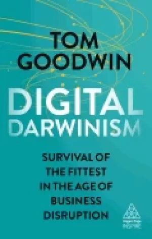 Image of digital darwinism survival of the fittest in the age of business disruption