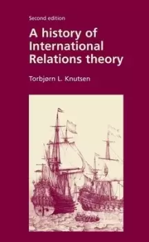 Image of A history of international relations theory by Torbjrn L Knutsen