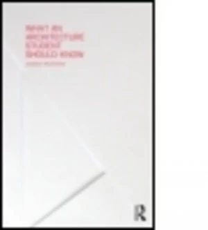 Image of What an Architecture Student Should Know by Jadwiga Krupinska Paperback