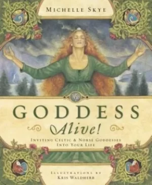 Image of Goddess alive by Michelle Skye