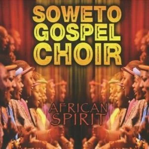 image of African Spirit by Soweto Gospel Choir CD Album