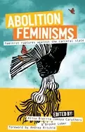 Image of abolition feminisms vol 2 feminist ruptures against the carceral state