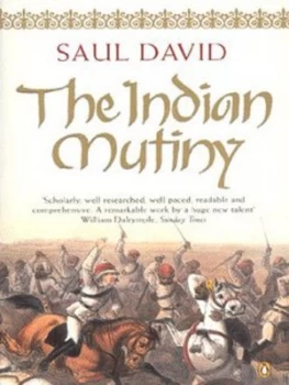 Image of The Indian Mutiny 1857 by Saul David Book