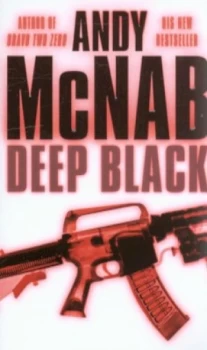 Image of Deep Black by Andy Mcnab Paperback