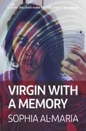 Image of sophia al maria virgin with a memory the exhibition tie in