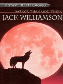 Image of Darker Than You Think by Jack Williamson Paperback
