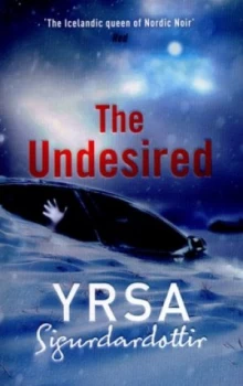 Image of The Undesired by Yrsa Sigurdardottir Paperback