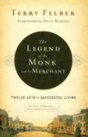 Image of legend of the monk and the merchant twelve keys to successful living