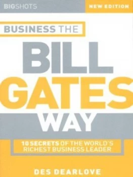 Image of Business the Bill Gates Way by Des Dearlove Book