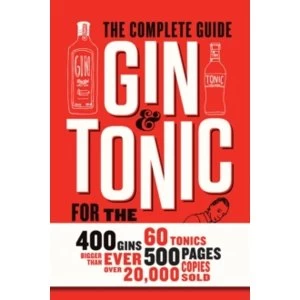 Image of Gin & Tonic : The Complete Guide for the Perfect Mix
