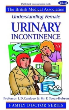 Image of Understanding Female Urinary Incontinence by Linda Cardozo and Philip M Toozs-Hobson and British Medical Association Paperback
