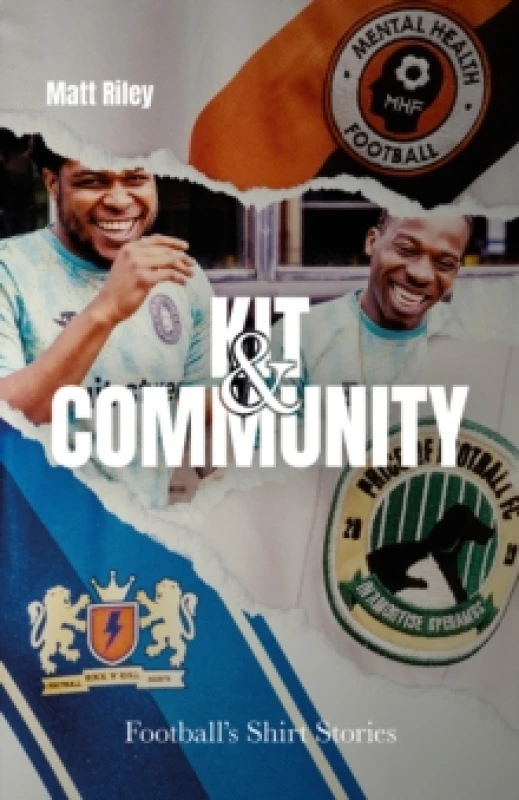 Image of Kit and Community : Football's Shirt Stories Hardback