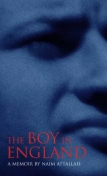 Image of The Boy in England by Naim Attallah Hardback