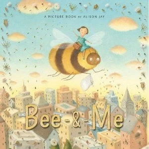 Image of Bee & Me by Alison Jay (Paperback, 2017)