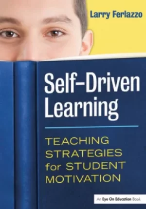 Image of Self-Driven LearningTeaching Strategies for Student Motivation
