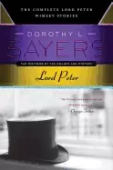 Image of lord peter the complete lord peter wimsey stories