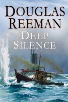 Image of The Deep Silence by Douglas Reeman Book