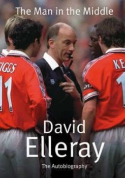 Image of The Man in the Middle by David Elleray Hardback