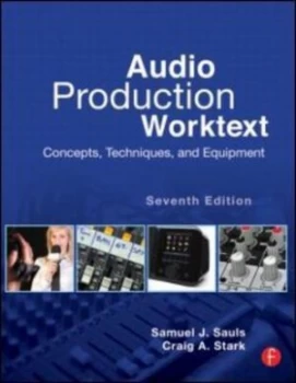Image of Audio Production Worktext by Samuel J. Sauls Paperback