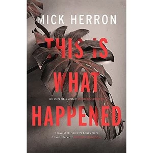 Image of This is What Happened by Mick Herron (Paperback, 2019)