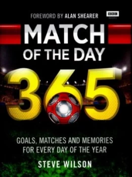Image of Match of the Day 365 by Steve Wilson Hardback