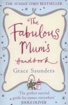 Image of The Fabulous Mums Handbook by Grace Saunders Paperback