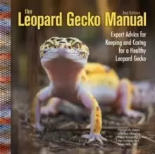 Image of The Leopard Gecko Manual : Expert Advice for Keeping and Caring for a Healthy Leopard Gecko