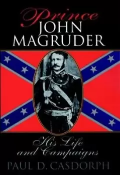 Image of Prince John Magruder - Paul D. Casdorph - Hardback - Used