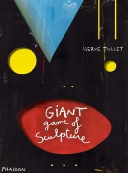 Image of The Giant Game of Sculpture by Herv Tullet Hardback