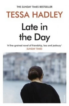 Image of Late in the day by Tessa Hadley