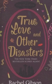 Image of True Love and Other Disasters by Rachel Gibson Paperback