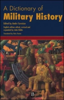 Image of A Dictionary of Military History and the Art of War by Andr Corvisirer Hardback