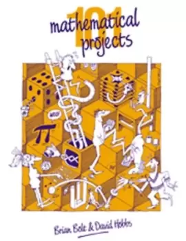 Image of 101 mathematics projects by Brian Bolt