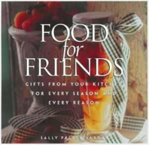 Image of Food for Friends by Sally Pasley Vargas and Caroline Kopp Paperback