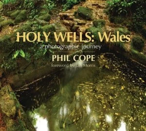 Image of Holy Wells Wales by Phil Cope Hardback