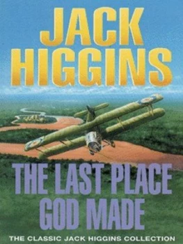 Image of The Last Place God Made by Jack Higgins Book