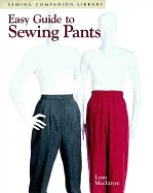 Image of easy guide to sewing pants sewing companion library