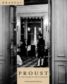 Image of Proust in the Power of Photography by Brassa+ Hardback