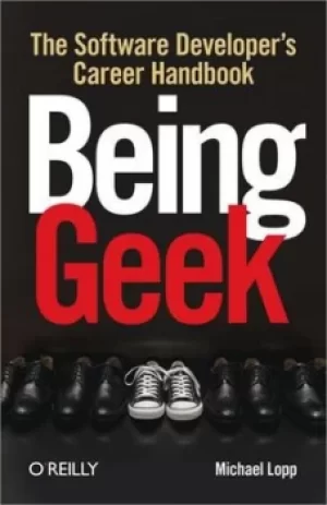 Image of Being geek by Michael Lopp