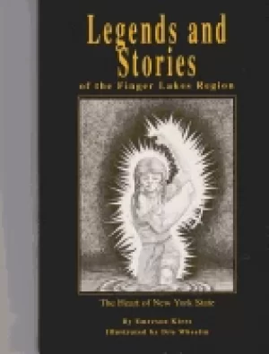 Image of legends and stories of the finger lakes region the heart of new york state