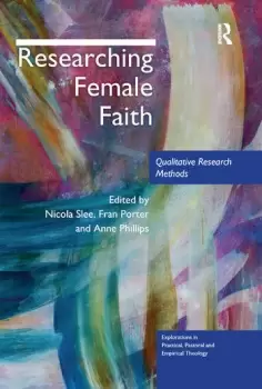 Image of Researching Female FaithQualitative Research Methods