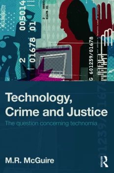 Image of Technology Crime and JusticeThe Question Concerning Technomia