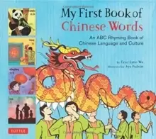 Image of My First Book of Chinese Words : An ABC Rhyming Book of Chinese Language and Culture