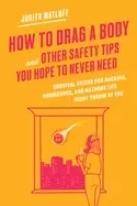 Image of how to drag a body and other safety tips you hope to never need survival tr