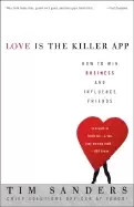 Image of love is the killer app how to win business and influence friends