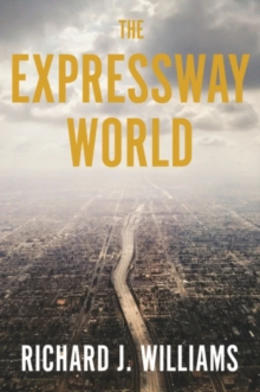 Image of The Expressway World Hardback