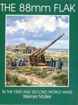 Image of The 88mm Flak in the first and second world wars by Werner Mller