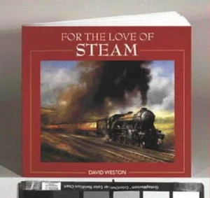 Image of For the Love of Steam by David Weston Book