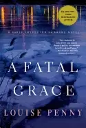 Image of fatal grace a chief inspector gamache novel