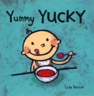 Image of Yummy Yucky by Leslie Patricelli